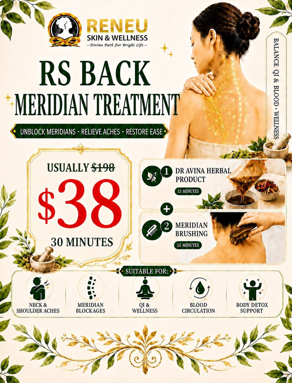 RS Back Meridian Treatment: Dr Avina herbal product 15 minutes plus meridian brushing 15 minutes, usually $198, now $38